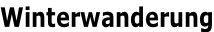 Winterwanderung